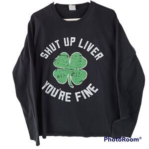 St. Patrick's Day black green long sleeve tee shirt Shut up liver, Large